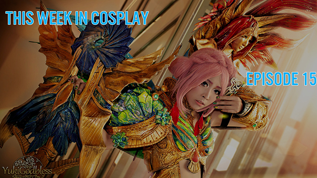 This week in cosplay episode 15